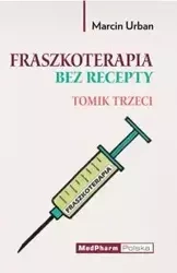 Fraszkoterapia bez recepty. Tomik III - Marcin Urban