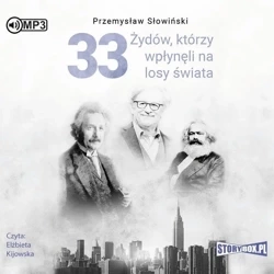 33 Żydów, którzy wpłynęli na losy świata audiobook - Przemysław Słowiński