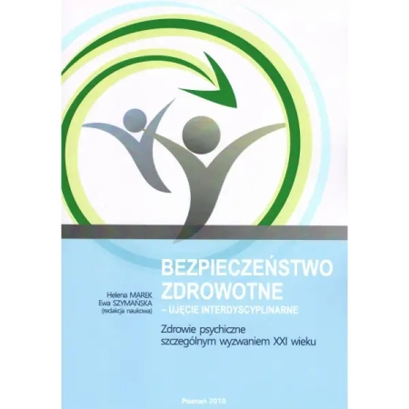 Bezpieczeństwo zdrowotne ujęcie interdyscyplinarne - PRACA ZBIOROWA