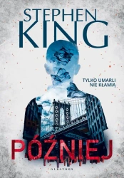 eBook PÓŹNIEJ - Stephen King epub mobi