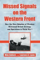 Missed Signals on the Western Front - Mike Bullock