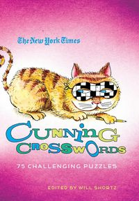 NYT CUNNING CROSSWORDS - Will Shortz