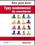 Kto jest kim? Typy osobowości dla menażera - Michal Ćakrt