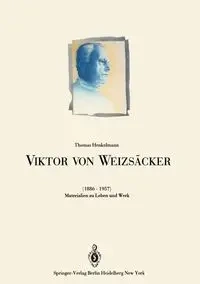 Viktor von Weizsäcker (1886-1957) - Peter O. Krehl K.