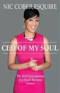 CEO Of My Soul - Cober Esquire Nicole "Nic"