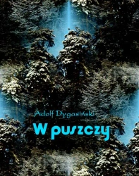 eBook W puszczy - Adolf Dygasiński epub mobi
