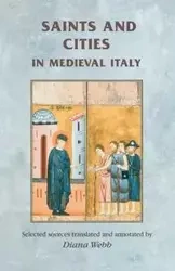 Saints and cities in medieval Italy - Diana Webb