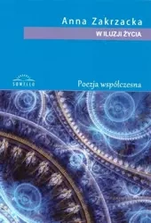 W iluzji życia - Anna Zakrzacka