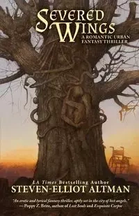 Severed Wings - Altman Steven-Elliot