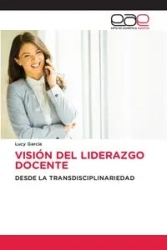 VISIÓN DEL LIDERAZGO DOCENTE - Lucy Garcia