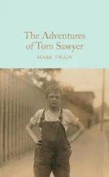 The Adventures of Tom Sawyer. Collector's Library - Mark Twain