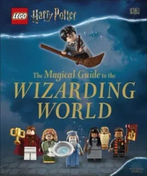 LEGO Harry Potter. The Magical Guide to the Wizarding World - Dorling Kindersley