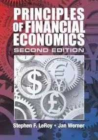 Principles of Financial Economics - LeRoy Stephen F.