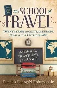 School of Travel - Donald N. Roberson Jr.