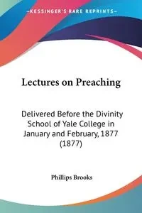 Lectures on Preaching - Brooks Phillips