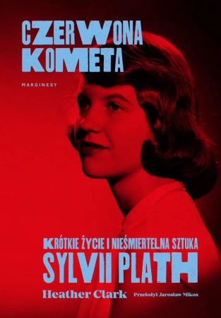 Czerwona kometa. Krótkie życie i nieśmiertelna.. - Heather Clark