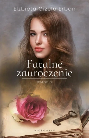 Fatalne zauroczenie Tom 2 - Elżbieta Erban Gizela