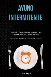Ayuno Intermitente - Vega Luca