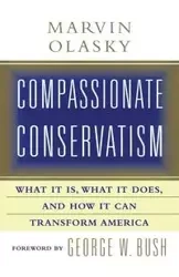 Compassionate Conservatism - Marvin Olasky