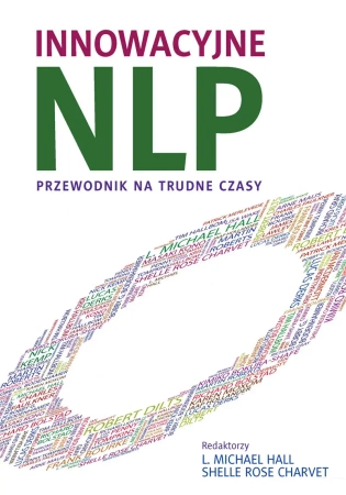 Innowacyjne NLP. - Michael Hall, Rose Charvet Shelle