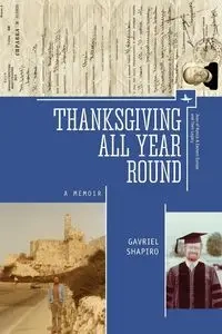 Thanksgiving All Year Round - Shapiro Gavriel