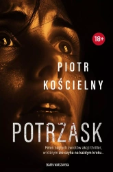 Potrzask. Z autografem - Piotr Kościelny