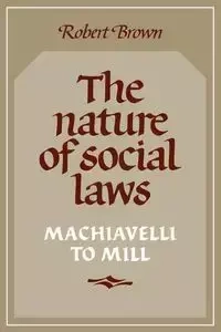 The Nature of Social Laws - Robert Brown