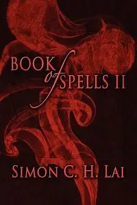 Book of Spells II - Lai Simon C. H.
