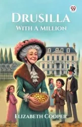 Drusilla With A Million - Elizabeth Cooper