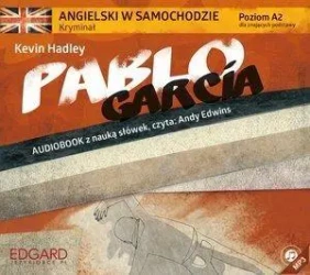 Angielski w samochodzie. Kryminał Pablo Garcia - Kevin Hadley