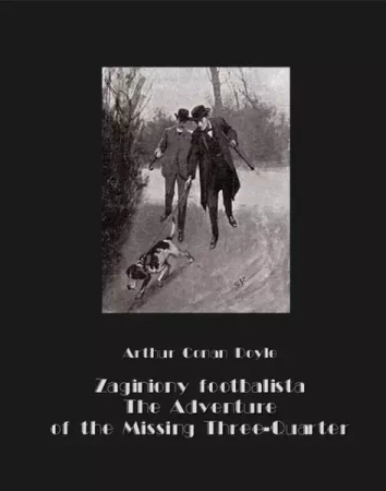 eBook Zaginiony footbalista. The Adventure of the Missing Three-Quarter - Arthur Conan Doyle mobi epub