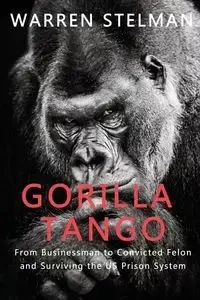 Gorilla Tango - Warren Stelman