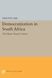 Democratization in South Africa - Timothy D. Sisk
