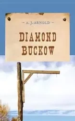 Diamond Buckow - Arnold A. J.