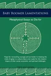 Baby Boomer Lamentations - Lewis Tagliaferre