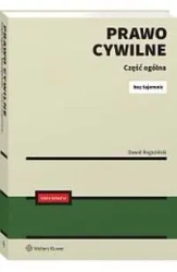 Prawo Cywilne Bez Tajemnic Część ogólna + online - Dawid Rogoziński