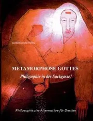 Metarmorphose Gottes - Andreas Duschberg