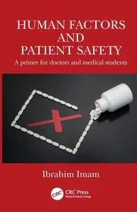 Human Factors and Patient Safety - Imam Ibrahim