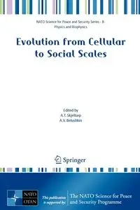 Evolution from Cellular to Social Scales - Skjeltorp Arne T.