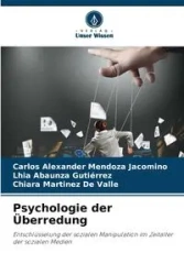 Psychologie der Überredung - Carlos Alexander Mendoza Jacomino