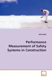 Performance Measurement of Safety Systems in Construction - Naik Nitin