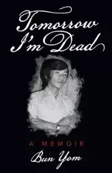 Tomorrow I'm Dead - Yom Bun