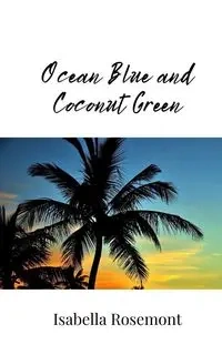 Ocean Blue and Coconut Green - Isabella Rosemont