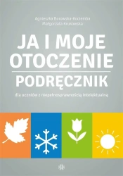 Ja i moje otoczenie. Podręcznik - Agnieszka Borowska-Kociemba, Małgorzata Krukowska