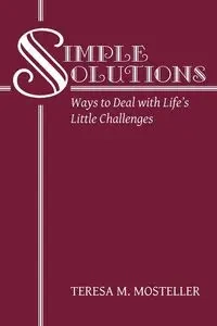 Simple Solutions - Teresa M. Mosteller