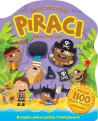 Świat przygód. Piraci. Naklejkowy szał - praca zbiorowa