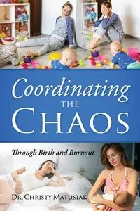 Coordinating the Chaos - Dr Christy Matusiak
