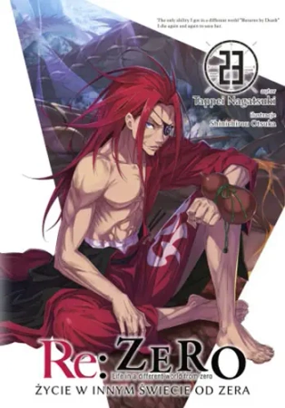 Re: Zero. Życie w innym świecie od zera. Light Novel. Tom 23 - Tappei Nagatsuki