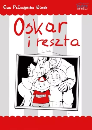 Oskar i reszta (Wersja elektroniczna (PDF)) - Ewa Pałczyńska Winek