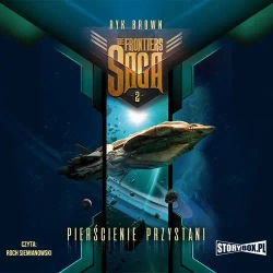audiobook The Frontiers Saga. Tom 2. Pierścienie przystani - Ryk Brown